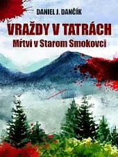 Mŕtvi v Starom Smokovci