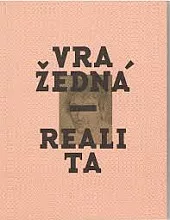 Vražedná realita - Zločin a trest v českém výtvarném umění 1800-1914