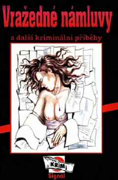 Vražedné námluvy a další kriminální příběhy