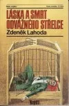 Láska a smrt odvážného střelce
