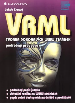 VRML - tvorba dokonalých WWW stránek - podrobný průvodce