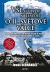 Vše, co byste měli vědět o druhé světové válce