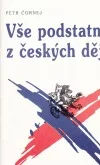 Vše podstatné z českých dějin