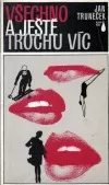 Všechno a ještě  trochu víc