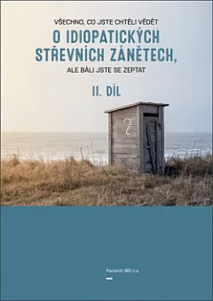 Všechno, co jste chtěli vědět o idiopatických střevních zánětech, ale báli jste se zeptat. II. díl