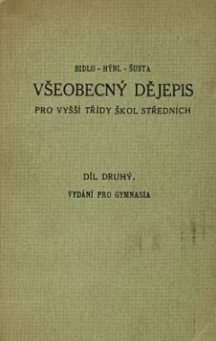 Všeobecný dějepis pro vyšší třidy škol středních 2 díl
