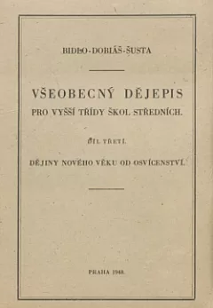 Všeobecný dějepis pro vyšší třidy škol středních 3 díl