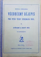 Všeobecný dějepis pro vyšší třídy středních škol. II, Střední a nový věk po osvícenství