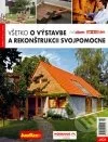 Všetko o výstavbe a rekonštrukcii svojpomocne