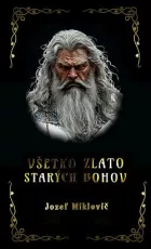 Všetko zlato starých bohov