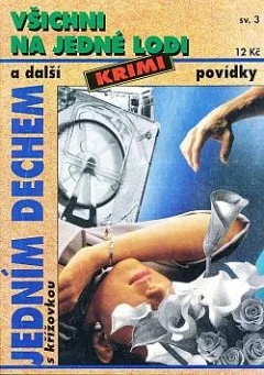 Všichni na jedné lodi a další krimi povídky
