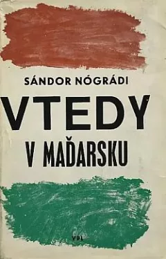 Vtedy v Maďarsku