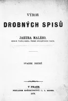 Výbor drobných spisů Jakuba Malého Svazek II..