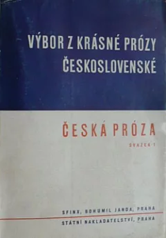 Výbor z krásné prózy československé: Česká próza 1
