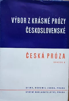 Výbor z krásné prózy československé: Česká próza 8