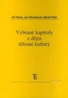 Vybrané kapitoly z dějin tělesné kultury