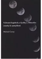 Vybrané kapitoly z fyziky a filosofie: otázky k zamyšlení