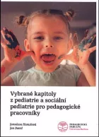 Vybrané kapitoly z pediatrie a sociální pediatrie pro pedagogické pracovníky