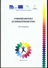 Vybrané kapitoly ze zdravotnické etiky