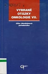 Vybrané otázky onkologie VII.