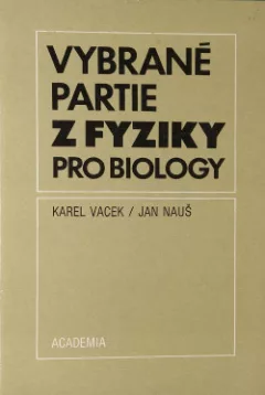 Vybrané partie z fyziky pro biology