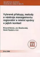 Vybrané přístupy, metody a nástroje managementu regionální a místní správy a jejich kontext