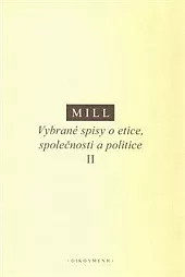 Vybrané spisy o etice, společnosti a politice II.