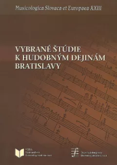 Vybrané štúdie k hudobným dejinám Bratislavy