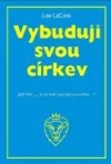 Vybuduji svou církev