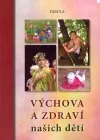 Výchova a zdraví našich dětí