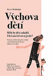 Výchova dětí - Měly by děti mladší 3 let navštěvovat jesle?