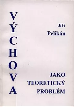 Výchova jako teoretický problém
