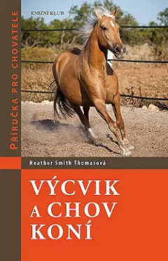 Výcvik a chov koní