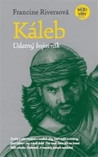 Káleb – udatný bojovník