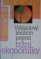 Výkladový lexikon pojmů tržní ekonomiky