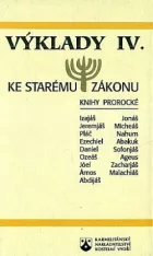 Výklady ke Starému zákonu IV.