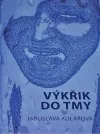 Výkřik do tmy