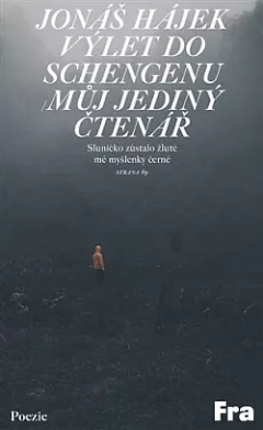 Výlet do Schengenu / Můj jediný čtenář