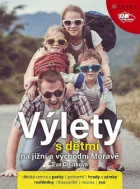 Výlety s dětmi na jižní a východní Moravě