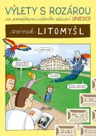 Výlety s Rozárou za památkami světového dědictví UNESCO: Zámek Litomyšl