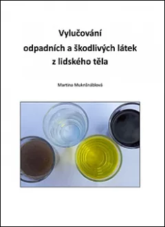 Vylučování odpadních a škodlivých látek z lidského těla