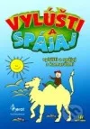 Vylúšti a spájaj s kamarátmi