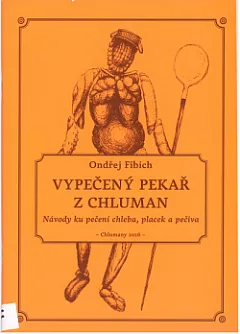 Vypečený pekař z Chluman