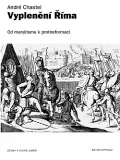 Vyplenění Říma: Od manýrismu k protireformaci