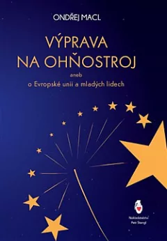 Výprava na ohňostroj aneb o Evropské unii a mladých lidech