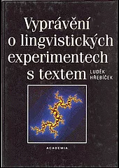 Vyprávění o lingvistických experimentech s textem