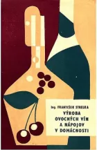 Výroba ovocných vín a nápojov v domácnosti