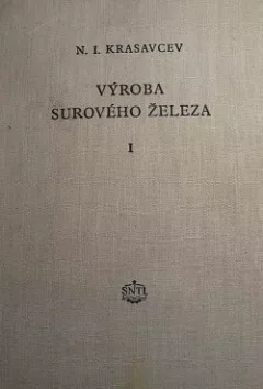 Výroba surového železa 1. díl
