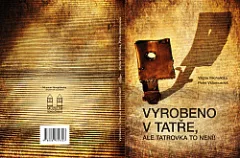 Vyrobeno v Tatře, ale tatrovka to není!