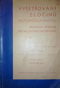 Vyšetřování zločinů proti životu a majetku